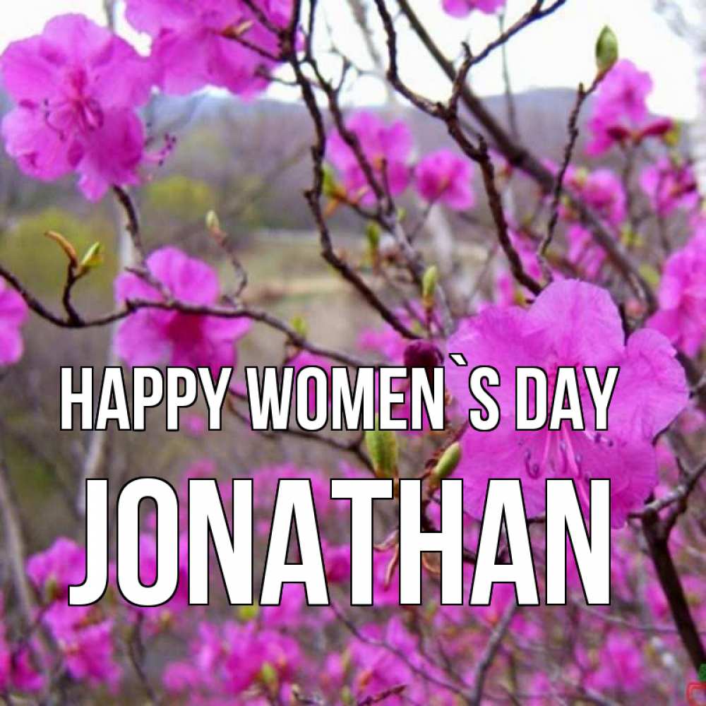 Greetings card с именем, Jonathan happy women`s day международный женский день Greetings with text for free download 